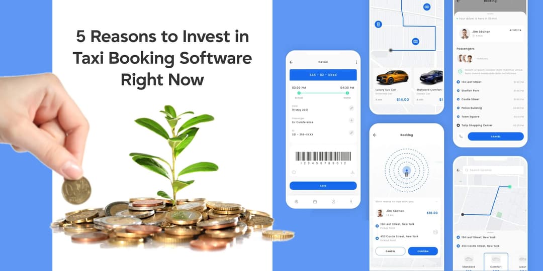 5 Reasons to Invest in Taxi Booking Software Right Now