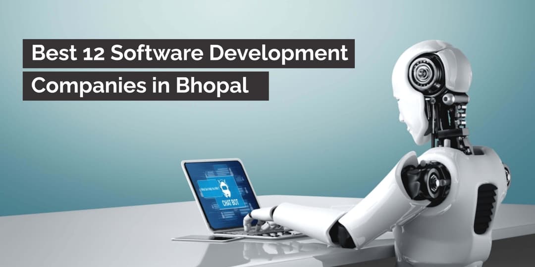 Best 12 Software Development Companies in Bhopal